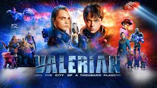 Valerian and the City of a Thousand Planets Full Movie Fact and Story / Hollywood Movie Review