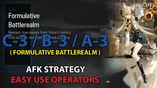 [Arknights] C-3 , B-3 , A-3 AFK Strategy | Design of Strife