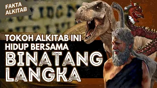 #FaktaAlkitab | TOKOH ALKITAB INI HIDUP BERSAMA BINATANG LANGKA YANG DITULIS ALKITAB