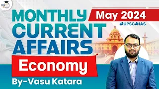 Monthly Current Affairs 2024 | Economy | May 2024 | UPSC | StudyIQ IAS