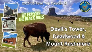 2023 US Road Trip Ep. 27 Black Hills, Devil's Tower, Deadwood & Mount Rushmore