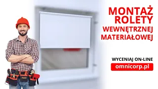 Jak zamontować roletę wewnętrzną materiałową - OMNIcorp.pl