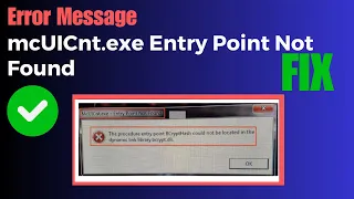 Fix mcUICnt.exe Entry Point Not Found The Procedure Entry Point BCryptHash Could Not Be Located 2023