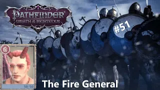 #51 Crusade 2.4 - Incubus Fire General | Pathfinder: Wrath of the Righteous