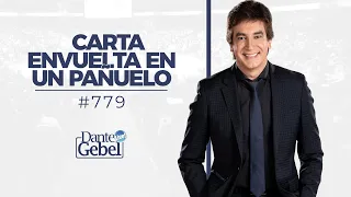 Dante Gebel #779 | Carta envuelta en un pañuelo