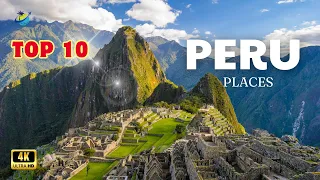 10 travel tips peru - top 10 best places to visit in peru - peru travel guide