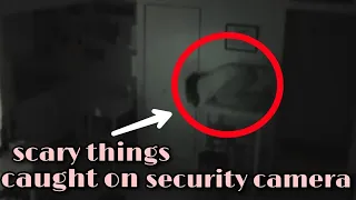 Top 5 scary things caught on security camera 📸☠️/@top7