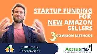 How To Get Money To Start Your Amazon Business If You Have $0 | Startup Funding For FBA