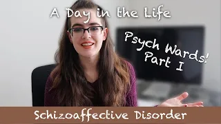 I Wrote Down Everything! | A Day in a Psych Ward Part I