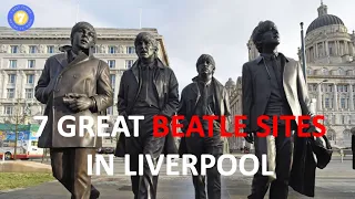 Liverpool - 7 Great Beatle Sites