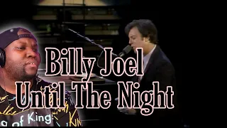 Billy Joel - Until The Night (Live From Long Island) | Reaction