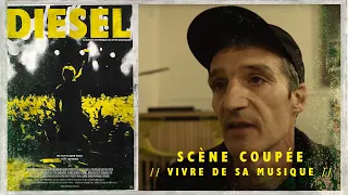 Diesel - Vivre de sa musique - Documentaire punk-rock - scène coupée