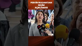 Pervin Buldan'dan seçim açıklaması!