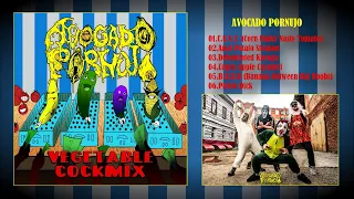 AVOCADO PORNUJO - Vegetable Cockmix EP (2017) Groovy Goregrind