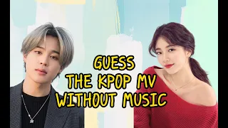 GUESS THE KPOP MV WITHOUT MUSIC | KPOP QUIZ | (27 SONGS)