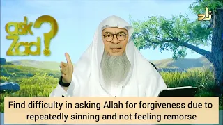 Find difficulty in asking Allah for forgiveness due to repeatedly sinning - Assim al hakeem