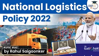 PM Modi unveils National logistics Policy. Will it be a game changer? UPSC