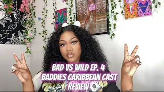 BAD VS WILD EP. 4 & BADDIES CARIBBEAN CAST REVIEW