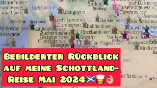 Rückblick auf eine (TOP-)Whisky-Reise (Schottland Mai 2024) in Wort & Bild