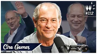 CIRO GOMES - Flow #112