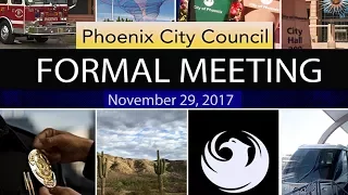 Phoenix City Council Formal Meeting - November 29, 2017