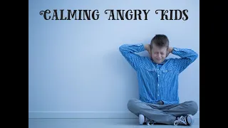 Calming Angry Kids by Tricia Goyer