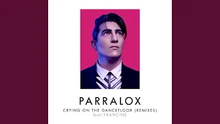 Crying on the Dancefloor feat Francine (Extended)