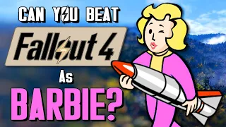 Can You Beat Fallout 4 As Barbie?