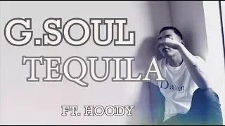 G.Soul (지소울) - Tequila (ft. Hoody) Han/Rom/Eng Lyrics /sub español]