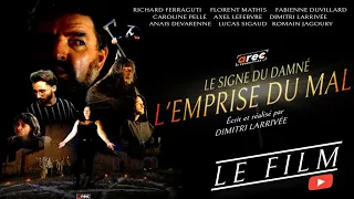 L'EMPRISE DU MAL | le signe du damné | LE FILM