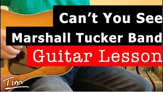 Marshall Tucker Band Can't You See Guitar Lesson, Chords, and Tutorial