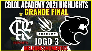 CBLOL ACADEMY FINAL Flamengo vs FURIA Highlights Jogo 3 | CBLOL Academy 2021 1ª Etapa Grande Final