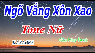 Ngõ Vắng Xôn Xao - Karaoke - Tone Nữ - Nhạc Sống - gia huy beat