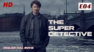 The Super Detective E04 | FULL MOVIE 2024 | FBI Crime Investigation Action Movie