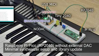 Raspberry Pi Pico (RP2040) without external DAC - minimal synthesizer setup and library update