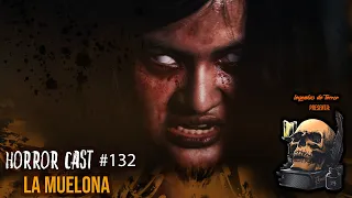 La Leyenda De La Muelona (Horror Cast #132)