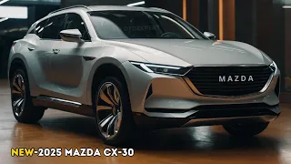 OFFICIAL UNVEILED! Mazda CX-30 2025 Hybrid - FIRST LOOK