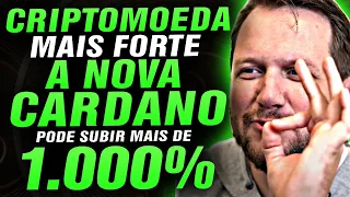 🚀 CRIPTOMOEDA MAIS FORTE PARA 2024 2025 NO MERCADO DE CRIPTOMOEDAS A NOVA ADA CARDANO AUGUSTO BACKES