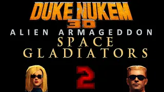 Duke Nukem 3D: Alien Armageddon - Space Gladiators part 2 Exploring the Gladitorium