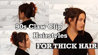 90s CLAW CLIP STYLES FOR THICK HAIR // EASY TUTORIAL♡