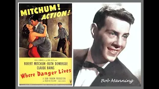 Bob Manning Sings Margot (Webb - Carter) -1950 - Remastered - From the Film "Where Danger Lives"
