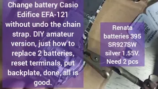 Easy way to change Casio Edifice EFA-121 battery without remove the chain strap