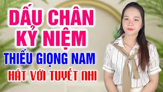 Karaoke Dấu Chân Kỷ Niệm Song Ca Thiếu Giọng Nam | hát với Tuyết Nhi Organ