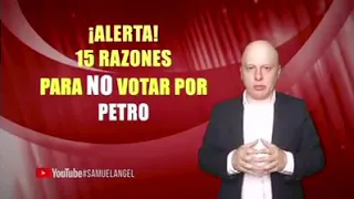 15 razones para no votar por Petro