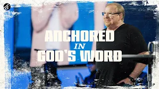 Anchored in God's Word | Rick Warren