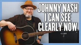 Johnny Nash I Can See Clearly Now Guitar Lesson + Tutorial