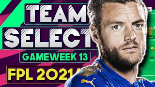 FPL GAMEWEEK 13 TEAM SELECTION | TEAM REVEAL | GW 13 | Fantasy Premier League Tips 2021/22