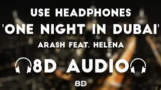 Arash feat. Helena - One Night In Dubai (8D AUDIO) | Bass Boosted | 8D MUSIX