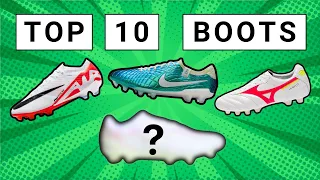 Top 10 Football Boots of 2024 [So Far]