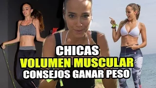 🔴 DIETA PARA COGER MASA MUSCULAR || Consejos Ganar Peso Mujeres